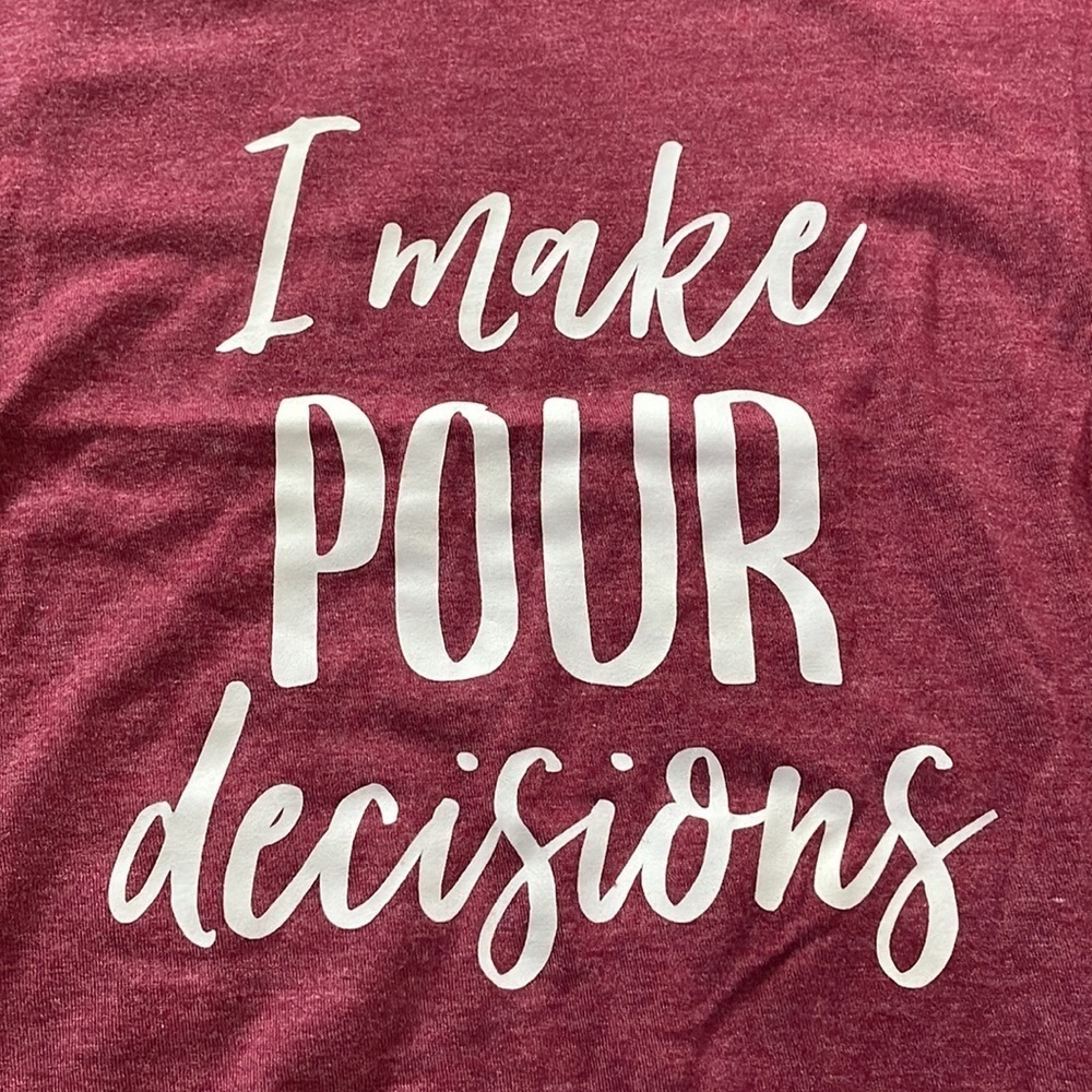 Women's District Very Important Tee “I Make Pour Decisions” Short Sleeve Shirt - Picture 2 of 12